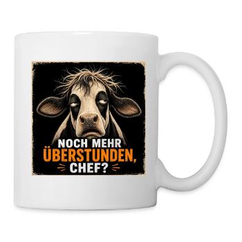 Noch Mehr Überstunden Chef Kuh Humor Motiv - Tasse - Weiß - Rechts