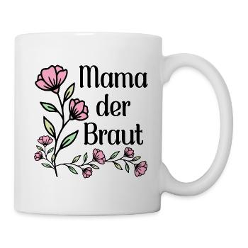 Hochzeitsblumen Mama der Braut - Tasse - Weiß - Rechts