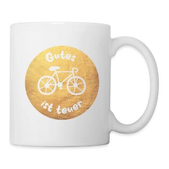 Fahrrad Gold Luxus Rad coole Quotes Sprüche Fan - Tasse - Weiß - Rechts