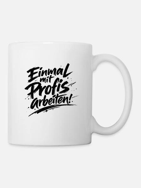 Einmal mit Profis arbeiten Katastrophe Facepalm - Tasse - Weiß
