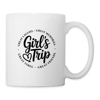 Girl's Trip - Girls' Vacation & Girlfriends Trip - Mug - white - Right