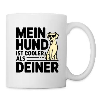 Mein Hund ist cooler als deiner - Tasse - Weiß - Rechts