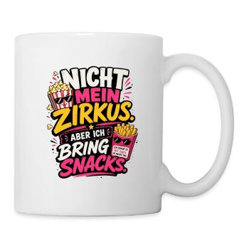 Nicht mein Zirkus - Tasse - Weiß - Rechts
