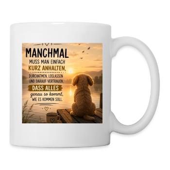 Manchmal kurz anhalten – Hund am See - Tasse - Weiß - Rechts