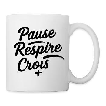 Pause Respire Crois Script - Mug blanc - blanc - Droite