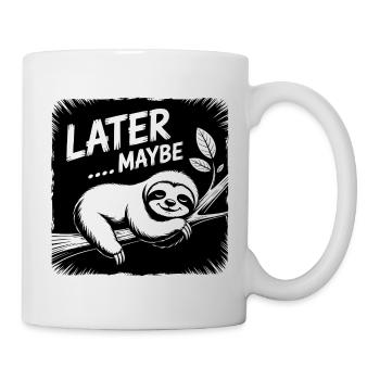 Funny sloth - maybe later - Mug - white - Right