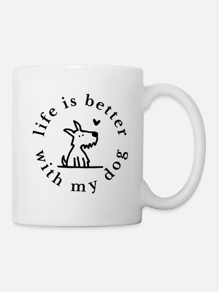 Life Is Better With My Dog – Süßes Hundeliebe Desi - Mug - white