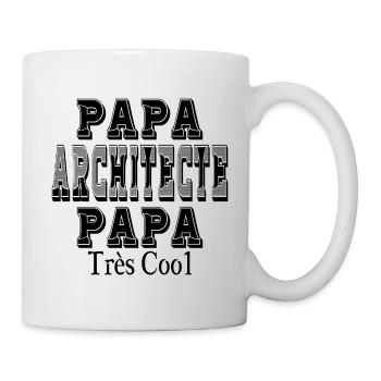 Papa Architecte Papa Très Cool - Mug blanc - blanc - Droite