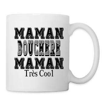 Maman Bouchère Maman Très Cool - Mug blanc - blanc - Droite