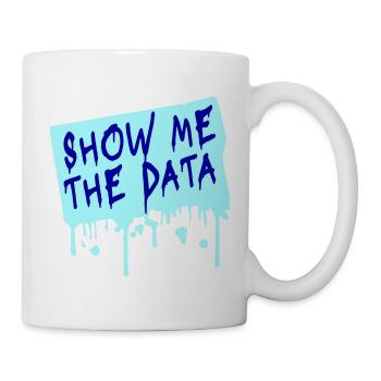 Show Me The Data Funny Nerd Analyst Sarcastic - Mug - white - Right