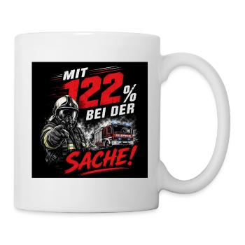 Mit 122% bei der Sache - Feuerwehr - Tasse - Weiß - Rechts