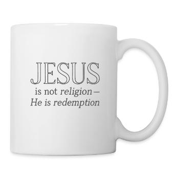 Jesus ist Erlösung, keine Religion - Tasse - Weiß - Rechts