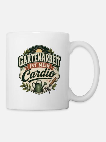 Gartenarbeit ist mein Cardio - Tasse - Weiß