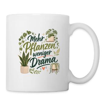 Mehr Pflanzen, weniger Drama - Tasse - Weiß - Rechts