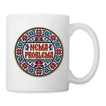 Nema Problema Shirt Lustig Balkan Jugo Geschenk - Tasse - Weiß - Rechts