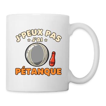 J'peux pas j'ai pétanque - Mug blanc - blanc - Droite