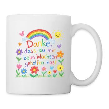 Danke dass du mir beim Wachsen geholfen hast! - Tasse - Weiß - Rechts