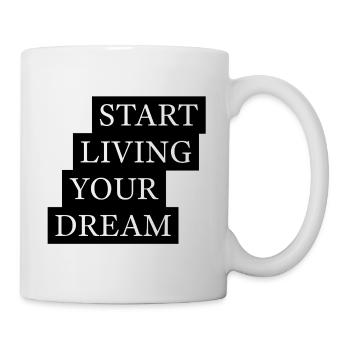 Start Living Your Dream Quote - Mug - white - Right