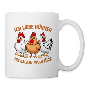 Ich liebe Hühner - Die Kacken Frühstück  - Tasse - Weiß - Rechts