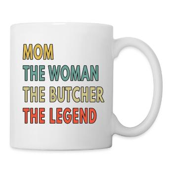 Mama Frau Metzgerin Legende Lustiger Fleischschneider - Tasse - Weiß - Rechts