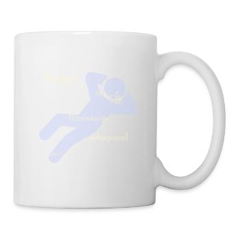 Müssiggang ist nur für Mittelmässige verhängnisvol - Tasse - Weiß - Rechts