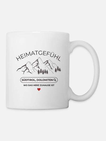 Heinatliebe  - Südtirol  - Dolomiten  - Tasse - Weiß