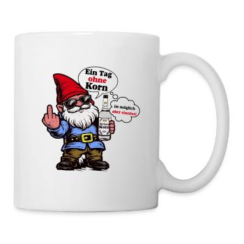 Korn-Gnom: Tag Ohne Korn Sinnlos - Tasse - Weiß - Rechts