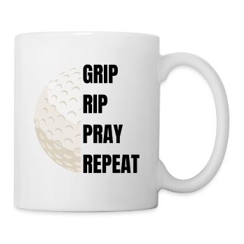 Grip Rip Pray Repeat – Golf Slogan - Mug - white - Right