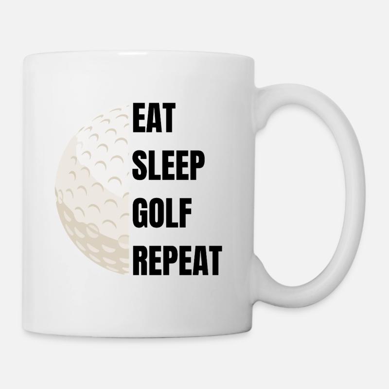 Eat Sleep Golf Repeat – Golfslogan - Tasse - Weiß