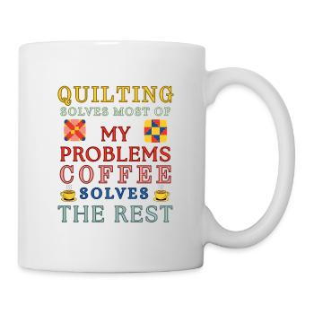 Quilting Coffee Solves The Rest - Mug - white - Right