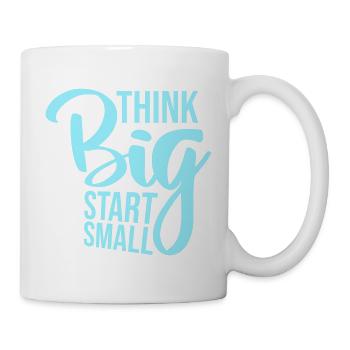 Pensez Grand, Commence, Petit, Motivation, Mentalité, Évolution. - Mug blanc - blanc - Droite