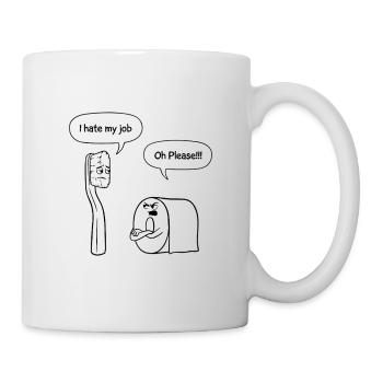 Toothbrush Toilet Roll Funny Job Saying Humor Bathroom - Mug - white - Right