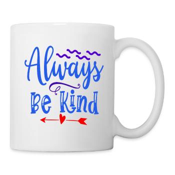 Soyez toujours sage (Toujours gentil) - Mug blanc - blanc - Droite