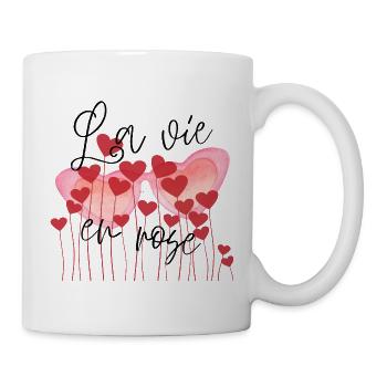 La vie en rose (romantisches Shirt) - Tasse - Weiß - Rechts