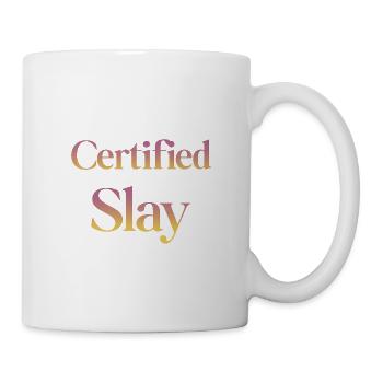 Zertifizierter Slay - Tasse - Weiß - Rechts