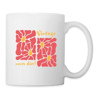 Vintage Never Dies Blumen Design - Tasse - Weiß - Rechts
