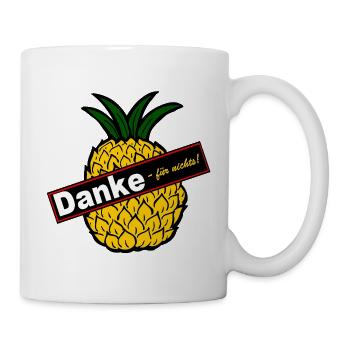 Danke fürs Nichts Ananas Humor - Tasse - Weiß - Rechts