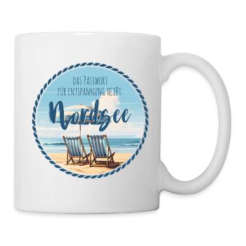 Nordsee Das Passwort Für Entspannung Urlaub - Tasse - Weiß - Rechts