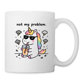 Nicht mein Problem | Einhorn-Zen-Humor - Tasse - Weiß - Rechts