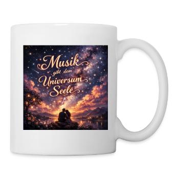 Musik gibt dem Universum Seele - Musiker Romantik - Tasse - Weiß - Rechts