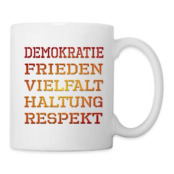 DEMOKRATIE RESPEKT FRIEDEN - Tasse - Weiß - Rechts