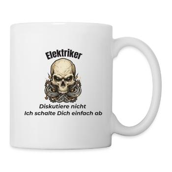Elektriker Totenkopf - diskutiere nicht - Tasse - Weiß - Rechts