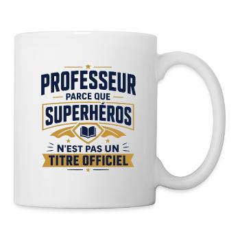 professeur superhéros enseignant humour cadeau ren - Mug blanc - blanc - Droite