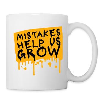 Mistakes Help Us Grow Lustig Motivational Wachstum - Tasse - Weiß - Rechts