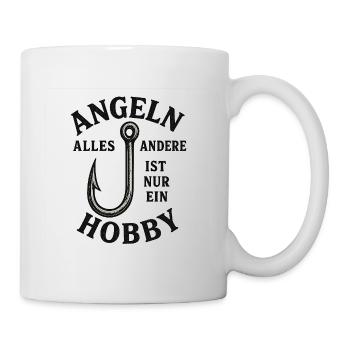 Angeln: Alles ist nur Hobby - Tasse - Weiß - Rechts