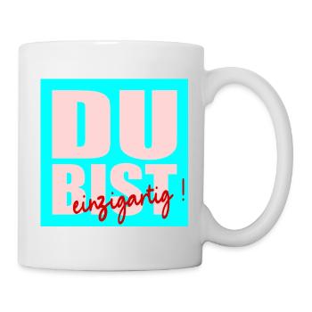 Du bist einzigartig - Tasse - Weiß - Rechts