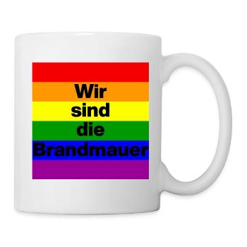Wir sind die Brandmauer, No NZS, No AFD, Bunt - Tasse - Weiß - Rechts
