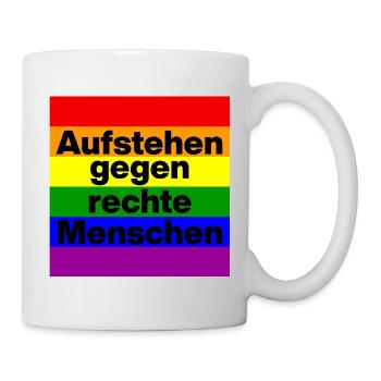 AUFSTEHEN GEGEN RECHTE MENSCHEN, NIE WIEDER - Tasse - Weiß - Rechts