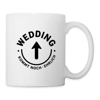 Wedding Kommt Noch. Ehrlich - Berlin Shirt - Tasse - Weiß - Rechts