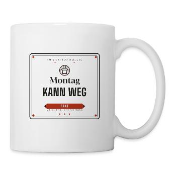 Montag kann weg – Bürohumor - Tasse - Weiß - Rechts